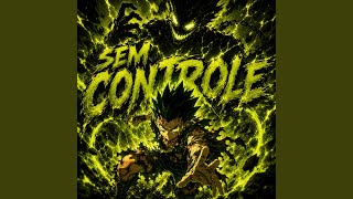 SEM CONTROLE (Slowed + Reverb) - DJ NOX ORIGINAL