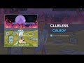 Calboy - Clueless (AUDIO)