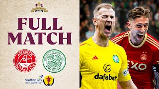 FULL MATCH | Aberdeen v Celtic | Scottish Gas Men's Scottish Cup Semi-Final 2023-24