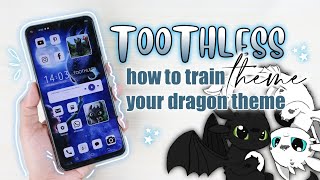 🥣 how to make your phone into toothless version - how to train your dragon theme screenshot 1