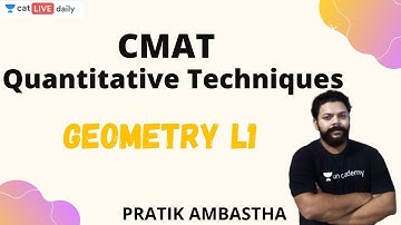 CMAT | Quantitative Techniques | L1- Geometry | By Pratik Ambastha