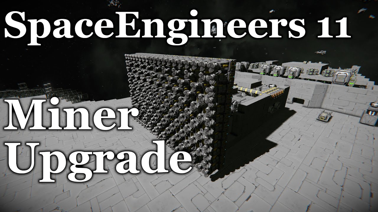 Space Engineers - 11 - Mining Rig and Processing Upgrades (Vanilla ...