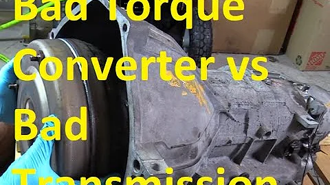 Bad Torque Converter vs Bad Transmission Symptoms