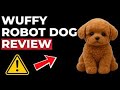 Wuffy Robot Puppy 2025 Review – Truth About Features, Battery Life &amp; Overall Value! New Year Offer!!