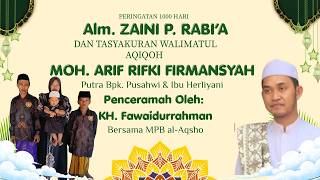 WALIMATUL AQIQOH MOH. ARIF RIFKI FIRMANSYAH KEL. BESAR PUSAHWI & HERLIYANI