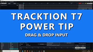 Tracktion T7 Power Tip - Drag & Drop input between tracks.