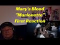 Mary&#39;s Blood - &quot;Marionette&quot; - First Reaction