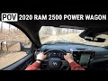 2020 Ram 2500 Power Wagon POV drive