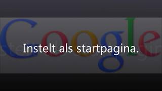 Google instellen als startpagina dutch.(vol HD/vol 3D)