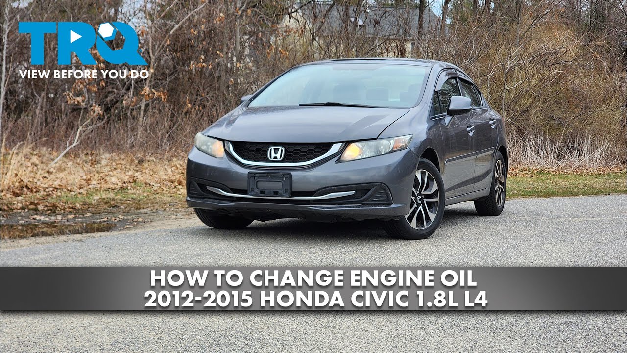How to Change Engine Oil 2012-2015 Honda Civic 1.9L L4 - YouTube