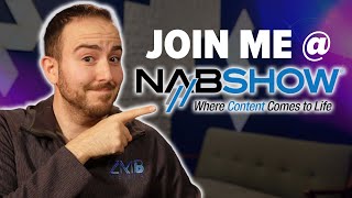 Why the NAB Show is a MUST for Video Professionals - 2023
