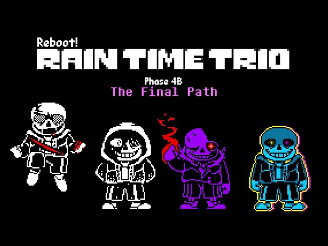 Rain Time Trio Phase 4B - The Final Path class=