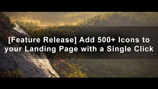 [Feature Release] Add 500  Icons to your Landing Page with a Single Click