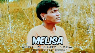 MELISA 2 //LAGU TERBARU DAERA LIO//WOLLBY LAKA _MV