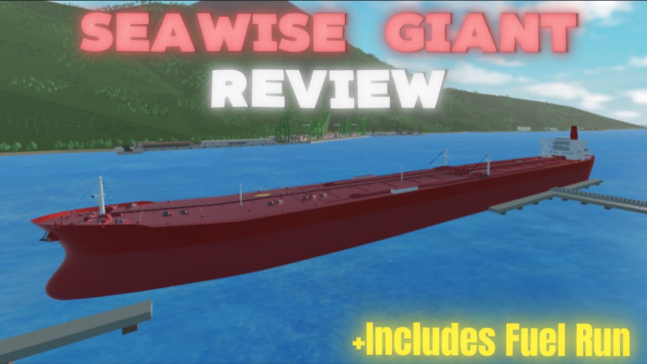 Reviewing the Seawise Giant in shipping lanes + fuel route 