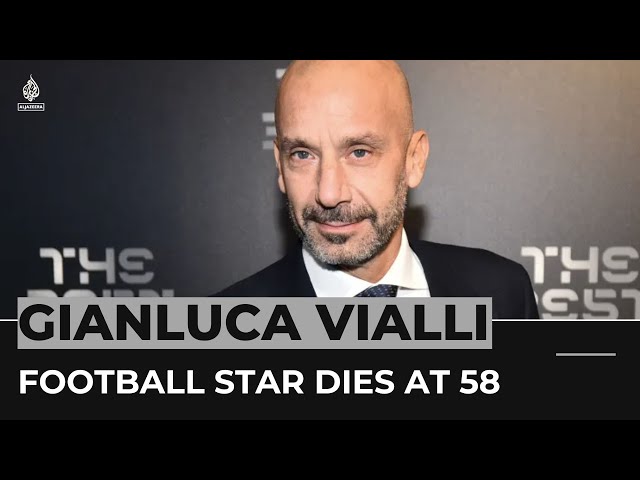 Italy's football star Gianluca Vialli dies aged 58 