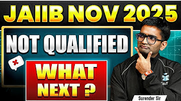 What to do Next If You Have Not Qualified JAIIB Nov 2025 Exam ?