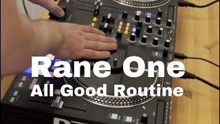 Rane One - All Good Kitchen Routine - From Tyga to De La Soul - DJ Flo Flame
