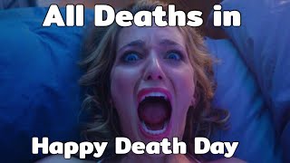 All Deaths in Happy Death Day (2017)