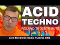 How to Make ACID TECHNO Like AFX - TB303 Tribute + Templates: Live Electronic Music Tutorial #303