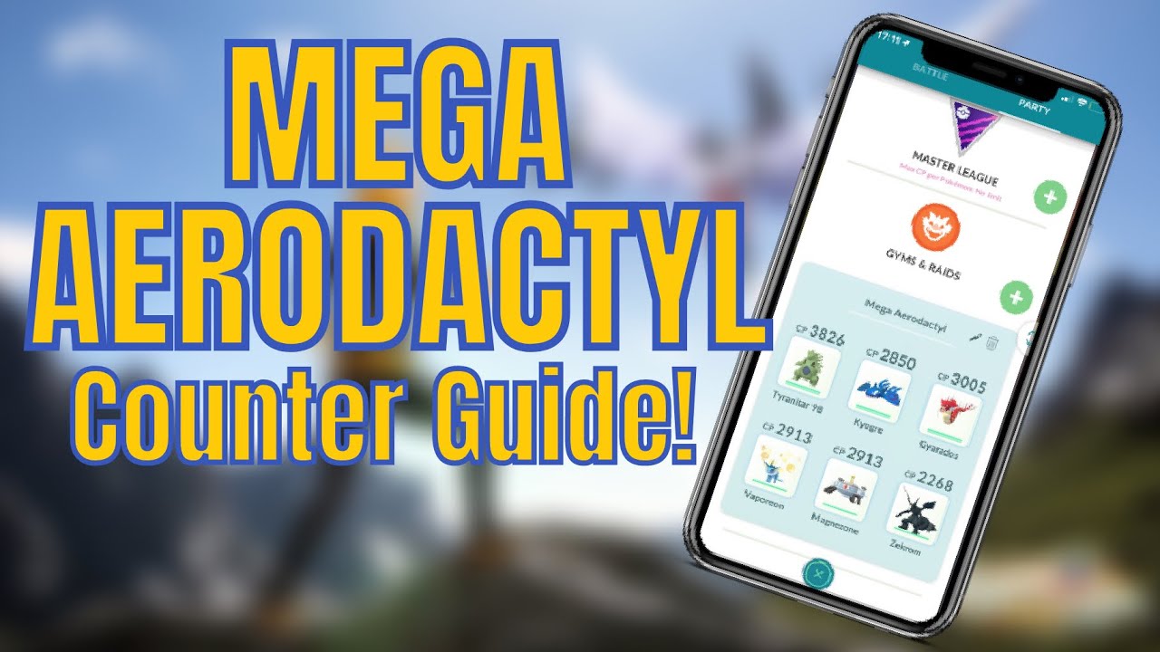 Mega Aerodactyl Counter Guide Pokemon Go