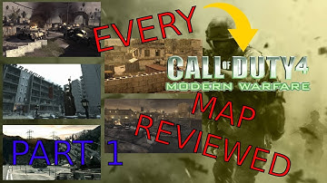Every Call of Duty 4 Modern Warfare Map Reviewed (Part 1)