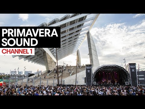 Primavera Sound LIVE From Red Bull TV | CHANNEL 1