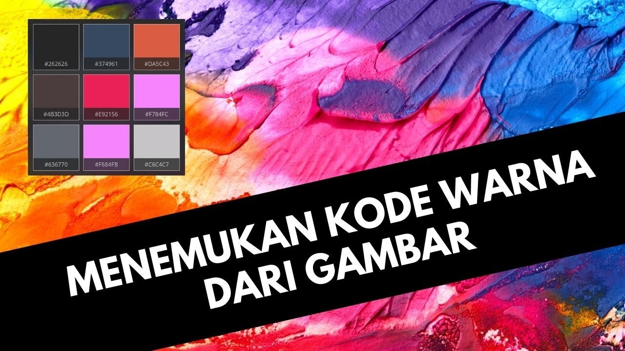 Bagaimana Mencari Kode Warna dari Gambar? - YouTube
