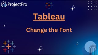 Mastering Font Changes in Tableau Easily
