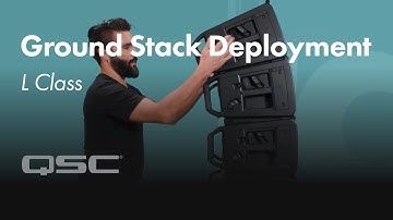 QSC L Class: Ground Stack Deployment