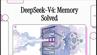 [Podcast] DeepSeek-V4 Architecture and KV Cache Optimization