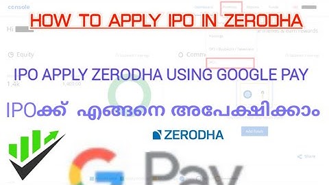 how to apply ipo in zerodha | ipo apply from zerodha using google pay|IPO Mandate google play