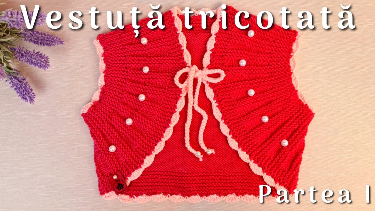 Cum tricotăm vestuță Mihaela - Partea I - Tutorial pas cu pas