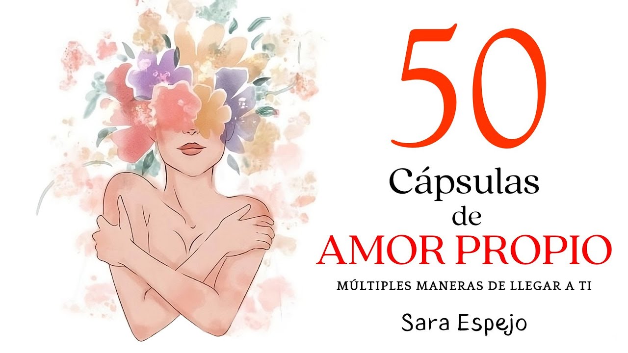 50 Cápsulas de amor propio- Análisis y Resumen 💞 - YouTube Music