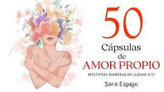 50 Cápsulas de amor propio- Análisis y Resumen 💞