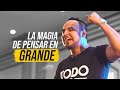 La Magia de Pensar en Grande Yudis | Lonzoy