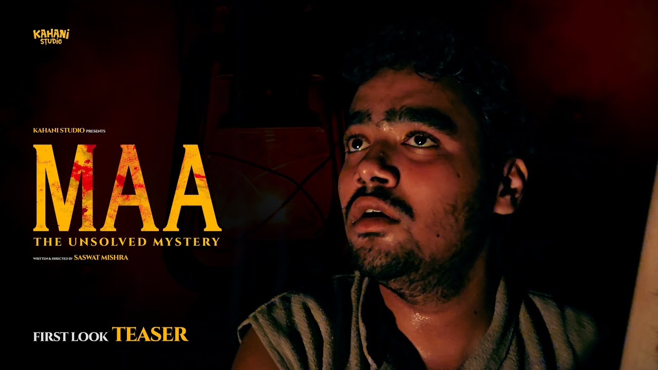 MAA: The Unsolved Mystery – Teaser / Kahani Studio