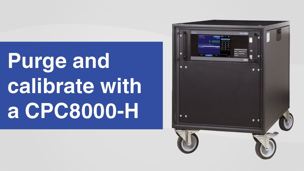 How to purge and calibrate a hydraulic pressure system with a CPC8000-H ...