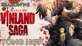 TỔNG HỢP 'Vinland Saga' | Season 1+2 | AL Anime