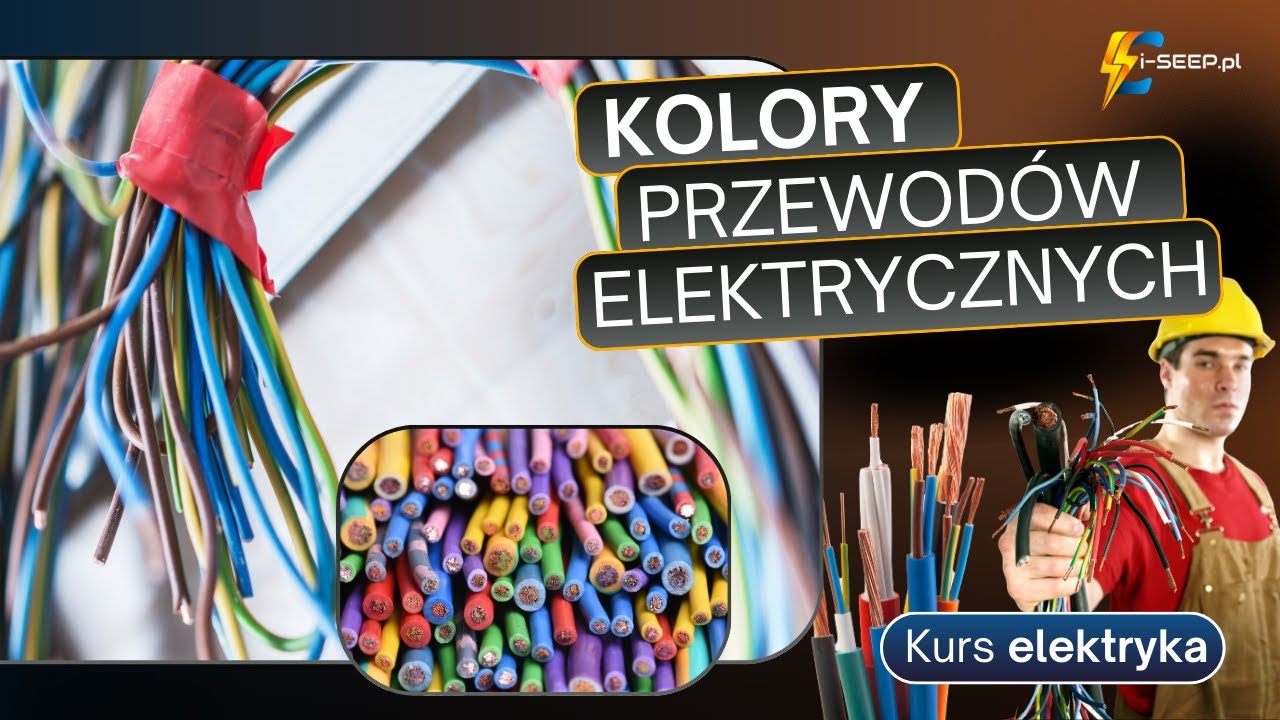 KOLORY PRZEWOD W ELEKTRYCZNYCH Kurs Elektryka Uprawnienia Sep kolory-przewod-w-elektrycznych-kurs-elektryka-uprawnienia-sep