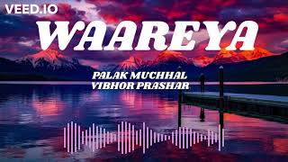 Waareya - Slowed And Reverbed