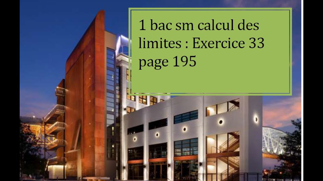 1 bac sm calcul des limites exercice 33 page 195 Almoufid  partie 1/3