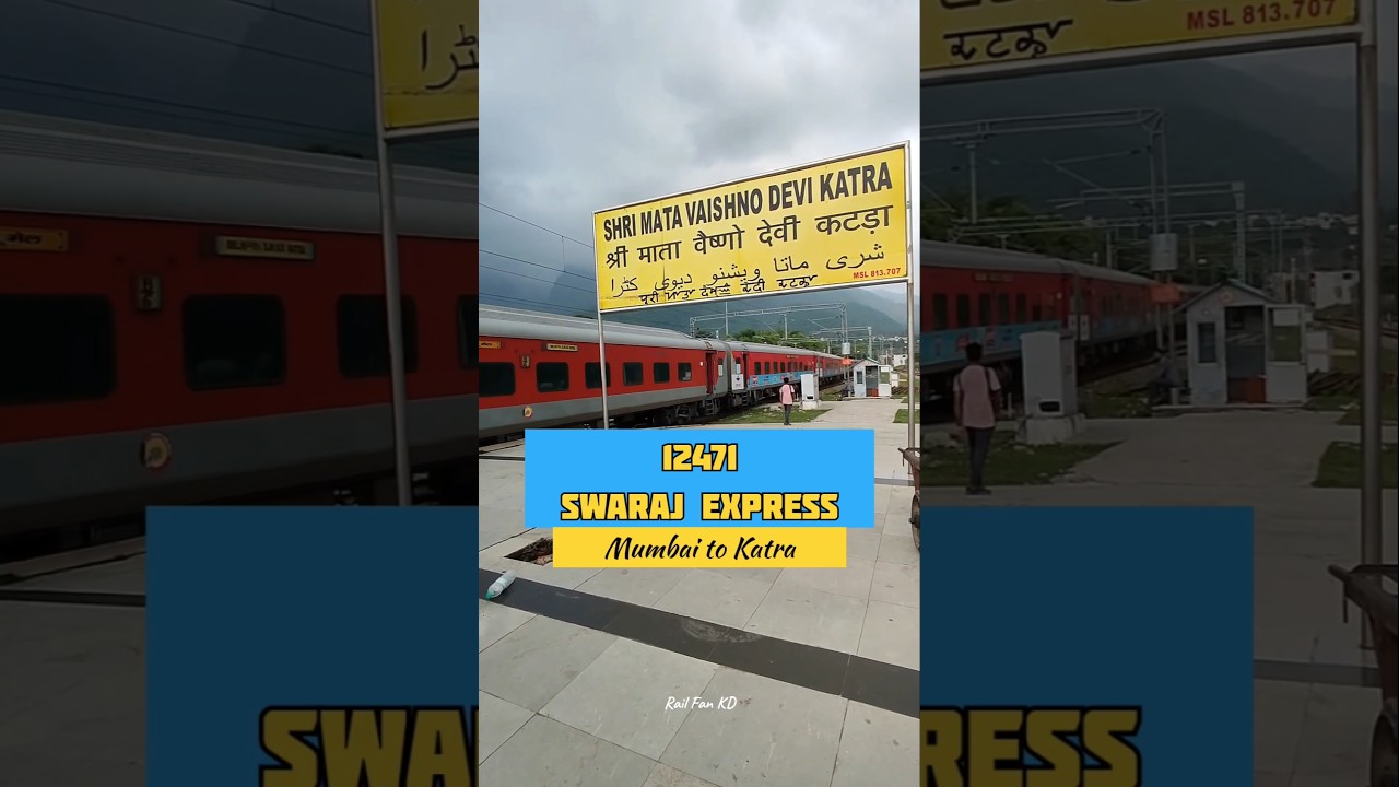 12471 Swaraj Express Mumbai to Vaishno Devi Katra Train Full Details
