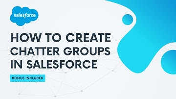 How to Create Chatter Groups in Salesforce | Creating Chatter Groups Salesforce | Bonus Included!!