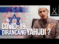 COVID19 DIRANCANG OLEH YAHUDI? - Ustaz Adnin