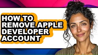 How to Remove Apple Developer Account (easy Method)