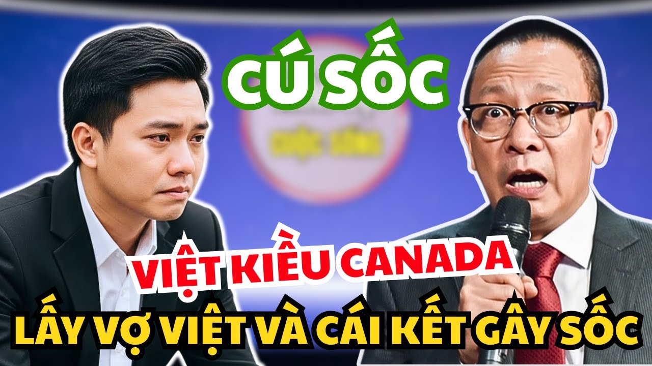 Việt Kiều Canada Lấy Vợ Việt: Cuộc Sống Sau Hôn Nhân Không Như Mơ | Tâm Sự Cuộc Sống