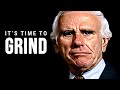 Its time to grind be the best  jim rohn motivational speech