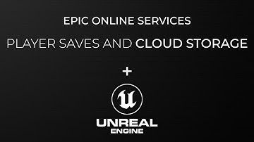 Storing Save Games in Epic Online Services Cloud Storage (Player Data Storage)