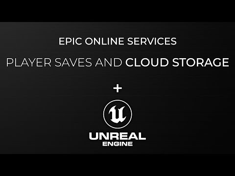 Storing Save Games in Epic Online Services Cloud Storage (Player Data Storage)